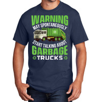 May Start Talking About Garbage Trucks   Waste Man Basic T-shirt | Artistshot