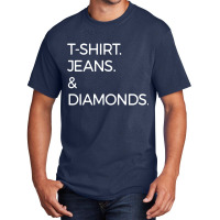 T Shirt Jeans And Diamonds Basic T-shirt | Artistshot