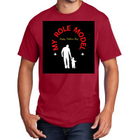 Role Model Basic T-shirt | Artistshot