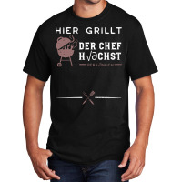 Hier Grillt Der Chef Hchst Persnlich Stars Basic T-shirt | Artistshot