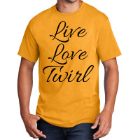 Live Love Twirl 80s Basic T-shirt | Artistshot