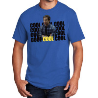 Cool Cool Cool (etc.) Basic T-shirt | Artistshot