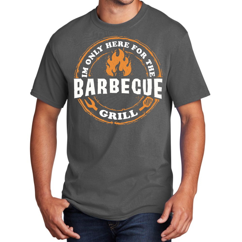 Im Only Here For Bbq 70s Basic T-shirt by strosesimonsf | Artistshot