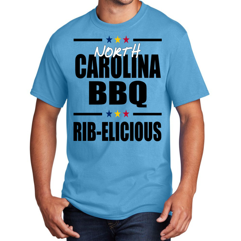 North Carolina Bbq Ribelicious Basic T-shirt By Craneego5 - Artistshot