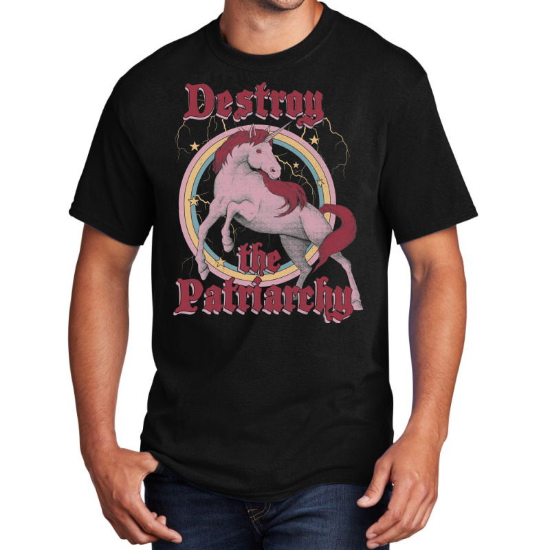 Destroy The Patriarchy Basic T-shirt | Artistshot