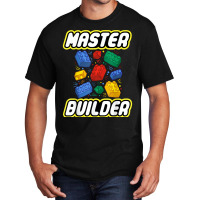 Brick Builder Blocks Funny Blocks Master Builder G Basic T-shirt | Artistshot