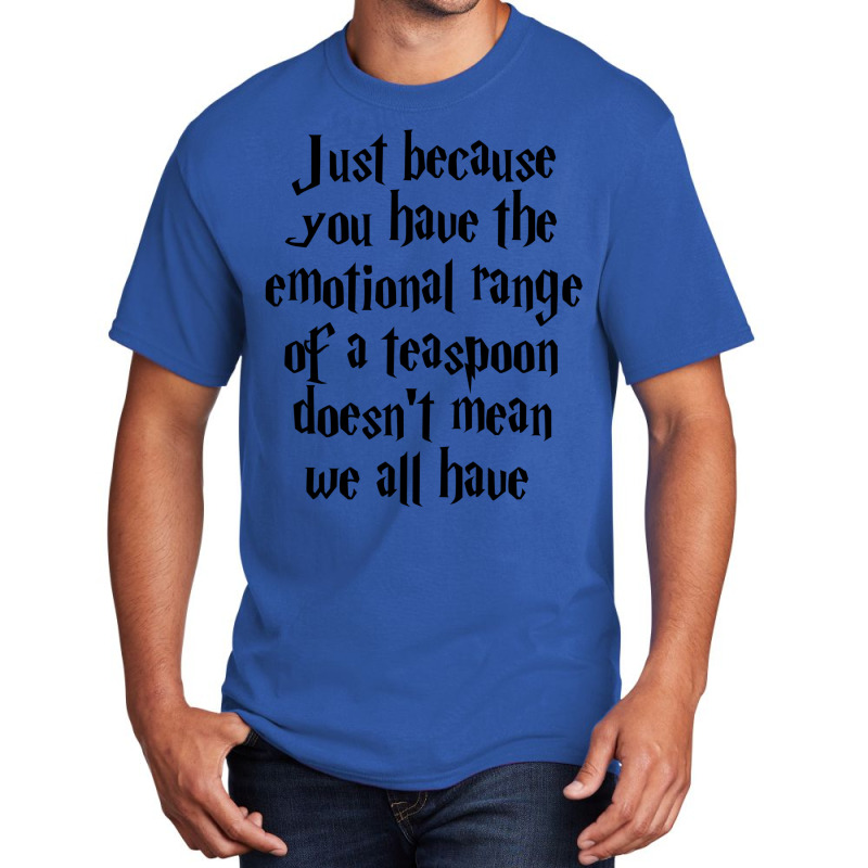 The Emotional Range Of A Teaspoon 5 Basic T-shirt | Artistshot