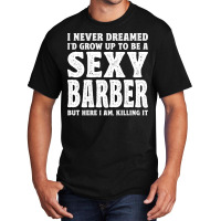 Funny Barber Men Dad Barbershop Hairdresser Hairst Basic T-shirt | Artistshot