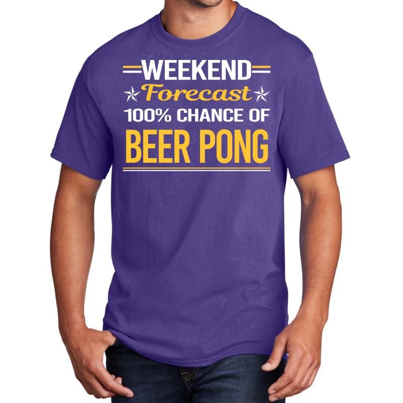 Weekend Forecast 100 Beer Pong Green Basic T-shirt by tryggeuserz | Artistshot