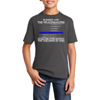 Blessed Are The Peacemakers Thin Blue Line Flag Police T Shirt Basic Youth T-shirt | Artistshot