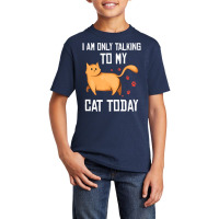 Introvert Cat Lover I Am Only Talking To My Cat Today Basic Youth T-shirt | Artistshot