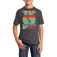 I May Be Old But I Was A Water Skier When It Was Cool T Shirt Basic Youth T-shirt | Artistshot