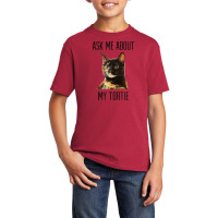 Ask Me About My Tortie T Shirt   Tortoiseshell Cat Basic Youth T-shirt | Artistshot