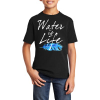 Original Water Is Life For Oil Pipeline Dapl Prote Basic Youth T-shirt | Artistshot