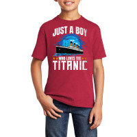 Boys Who Just Love The Rms Titanic T Shirt Basic Youth T-shirt | Artistshot