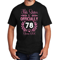 78th Birthday Sister 78 Years Old Cool Basic T-shirt | Artistshot