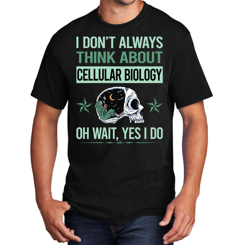 Funny Skeleton Yes I Do Cellular Biology Aesthetic Basic T-shirt | Artistshot