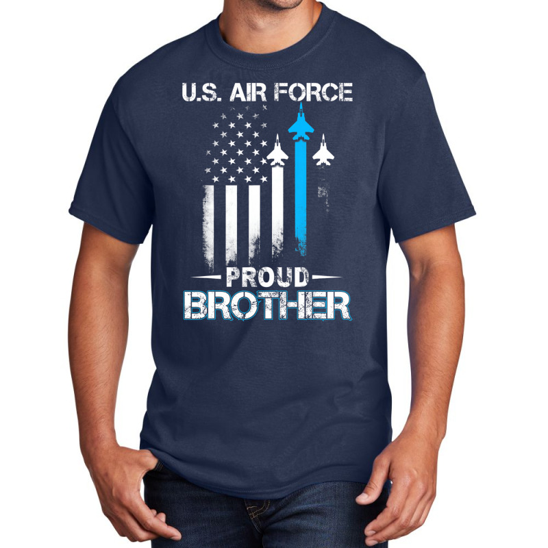 Pride U.s. Army   I'm A Proud Air Force Brother T Basic T-shirt by genousuv | Artistshot