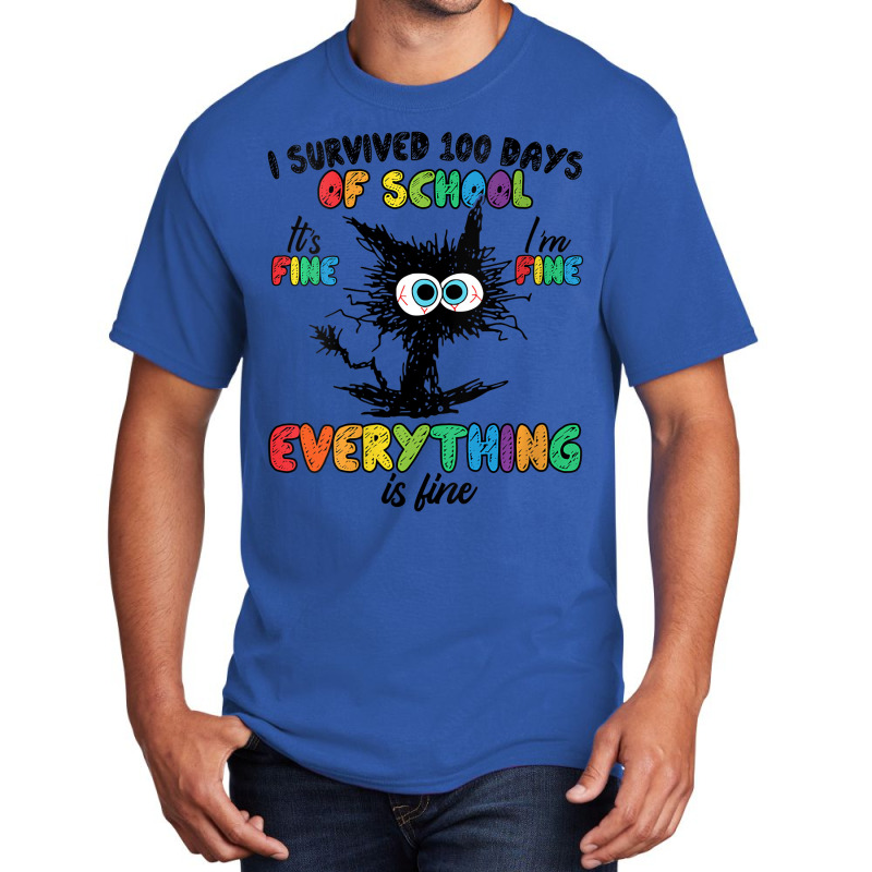 Womens 100 Days Of School It's Fine I'm Fine Every Basic T-shirt | Artistshot