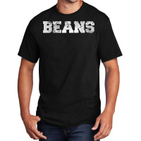 Shirt That Says Beans T Shirt Basic T-shirt | Artistshot