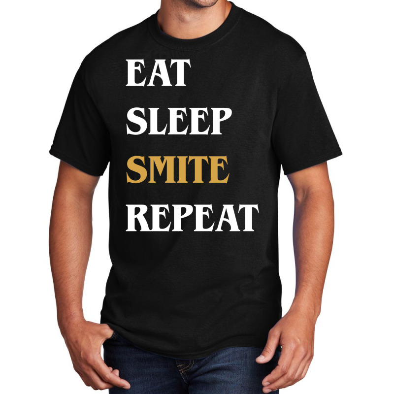 Eat Sleep Smite Repeat   Funny Paladin 17 Basic T-shirt | Artistshot