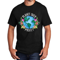 Planet Over Profit Save The Earth Campaign Awarene Basic T-shirt | Artistshot