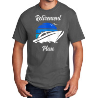 My Retirement Plan Novelty Boating Basic T-shirt | Artistshot