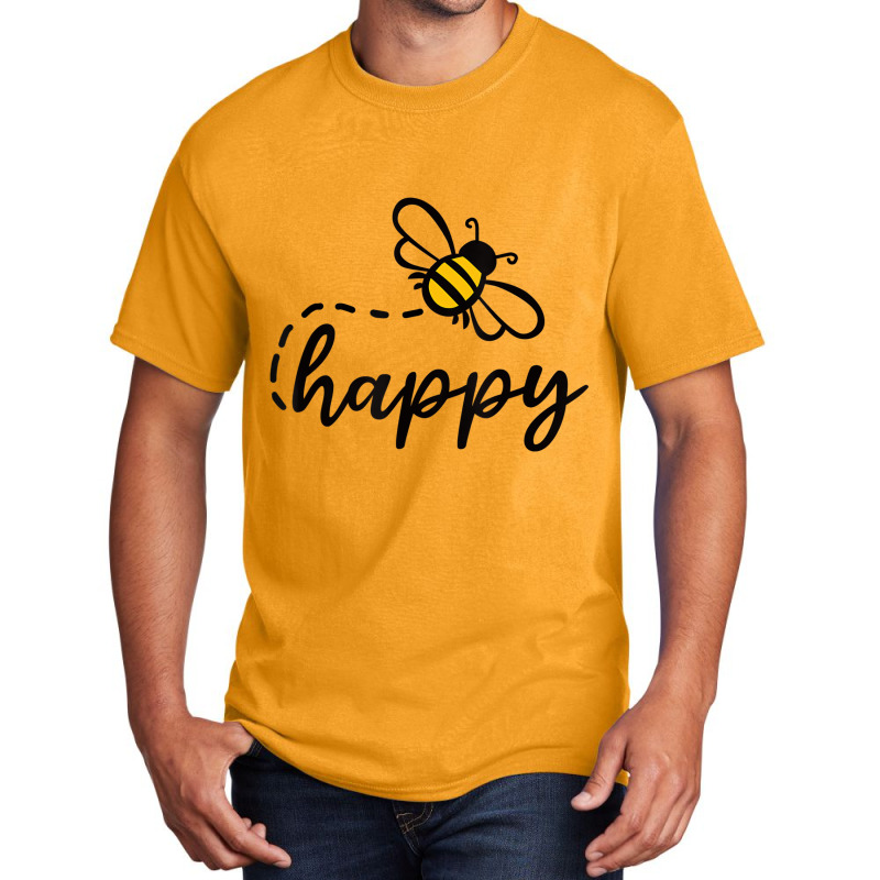 Be Happy Be Kind   Bee Happy, Inspirational, Motiv Basic T-shirt | Artistshot