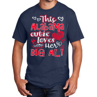 This Alabama Cutie Loves Her Big Al! Fun Football Basic T-shirt | Artistshot