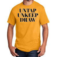 Untap Unkeep Draw 1 Basic T-shirt | Artistshot