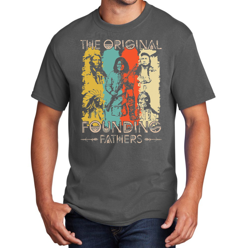 Vintage The Original Founding Fathers Native Ameri Basic T-shirt | Artistshot