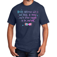 Being Different Is No Bad Thing  5 Basic T-shirt | Artistshot