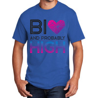 Bisexual Bi Pride Flag Bi And Probably High T Shir Basic T-shirt | Artistshot