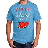 Math And Watermelons Mathematics Calculation Numbe Basic T-shirt | Artistshot