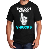 Will Work For Bucks Funny V Gifts For Bucks Rpg Ga Basic T-shirt | Artistshot