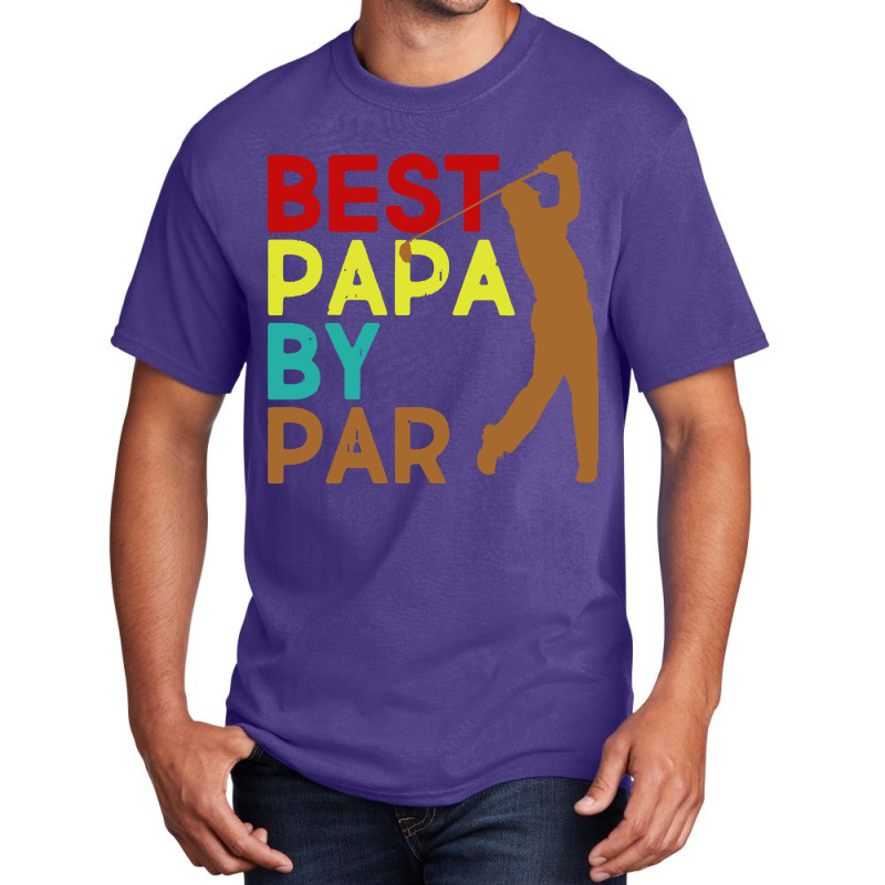 Best Papa By Par Basic T-shirt | Artistshot