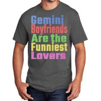 Gemini Boyfriends Are The Funniest Lovers Unique G Basic T-shirt | Artistshot