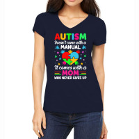 Autism Awareness T  Shirt Autism Doesn't Come With A Manual It Comes W Women's V-neck T-shirt | Artistshot