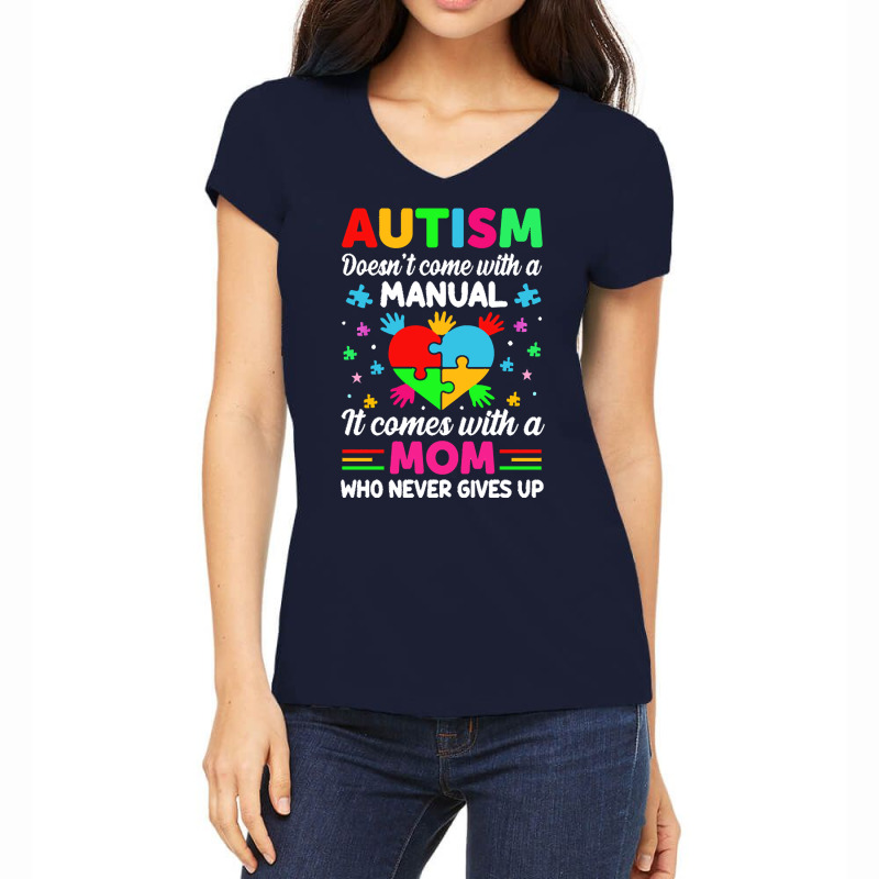 Autism Awareness T  Shirt Autism Doesn't Come With A Manual It Comes W Women's V-Neck T-Shirt by joanie38206 | Artistshot