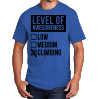 Funny Level Of Awesomeness Low Climb Climber Climb Basic T-shirt | Artistshot