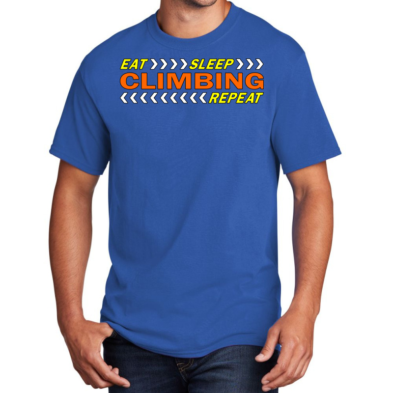 Eat Sleep Climbing Repeat T Shirt Summer Hipster Basic T-shirt | Artistshot