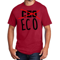 Not Ceo More Eco Environmental Awareness Cute Basic T-shirt | Artistshot