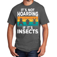 Entomologist Entomology Nature Basic T-shirt | Artistshot