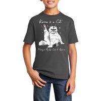 Karma Is A Cat Purring In My Lap Cause It Loves Me Basic Youth T-shirt | Artistshot