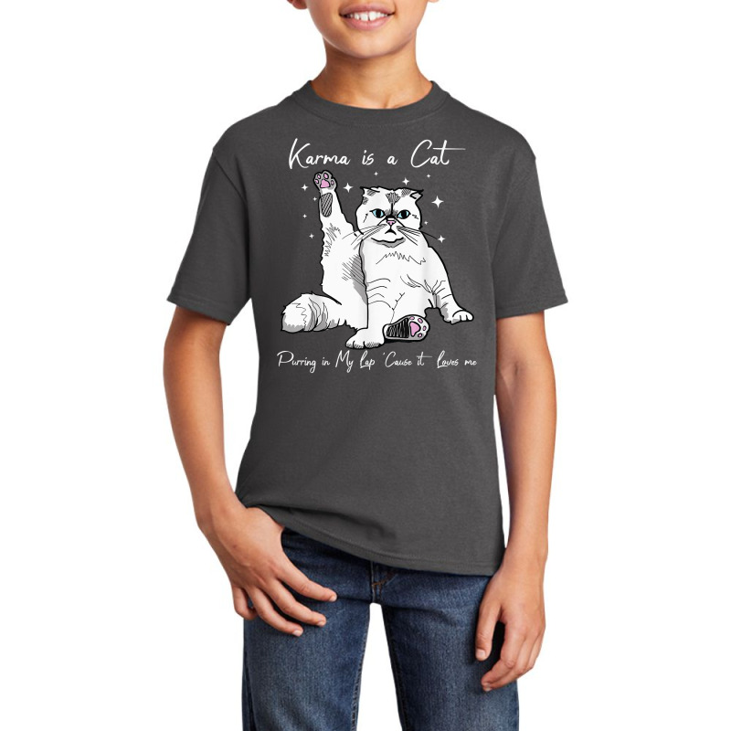 Karma Is A Cat Purring In My Lap Cause It Loves Me Basic Youth T-shirt | Artistshot