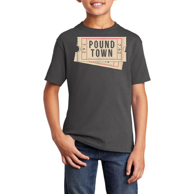 Ticket To Pound Town 7.62 Caliber Morale Tactical Basic Youth T-shirt by sudhirka | Artistshot