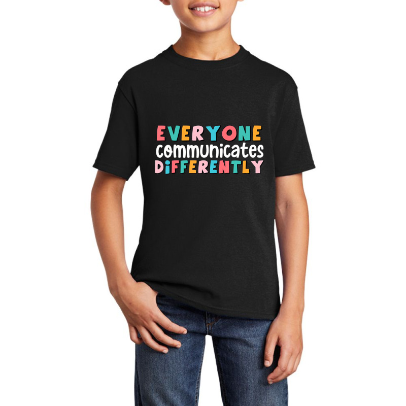 Everyone Communicate Differently Autism Special Ed Basic Youth T-shirt | Artistshot