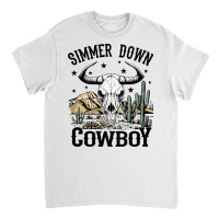 Simmer Down Cowboy Classic T-shirt | Artistshot