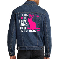 I Hug My Cats So I Don't Punch People In The Throa Men Denim Jacket | Artistshot