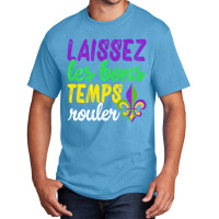 Laissez Les Bons Temps Rouler Funny Mardi Gras Par Basic T-shirt | Artistshot